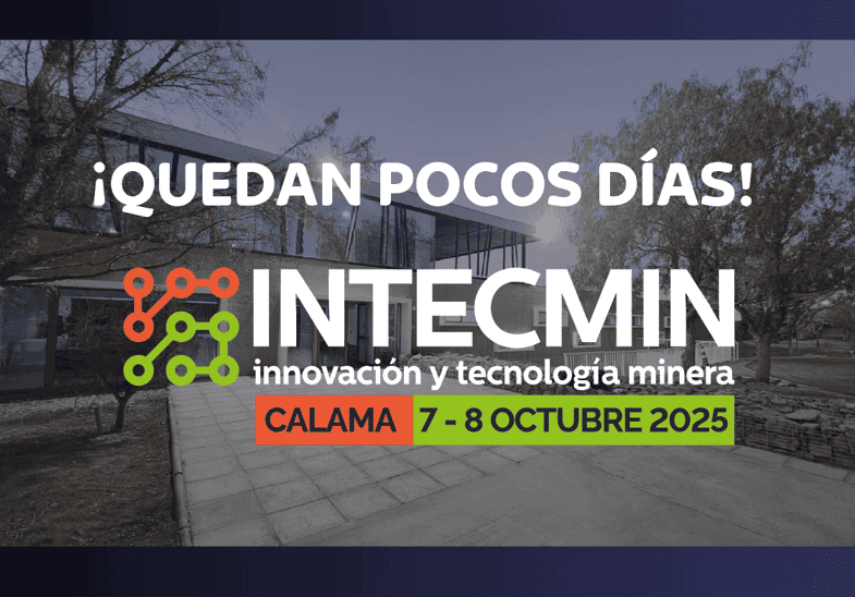 Últimos días para inscribirse en INTECMIN 2025, el gran encuentro de la innovación minera en Calama